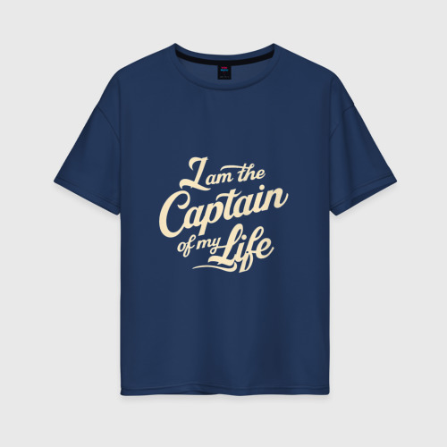 Женская футболка из хлопка оверсайз с принтом Я капитан своей жизни, вид спереди №1