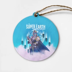 Деревянная игрушка круг In the name of super earth - Helldivers 2