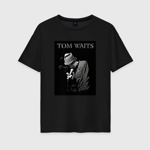 Женская футболка хлопок Oversize Tom Waits blues rock legend, цвет черный