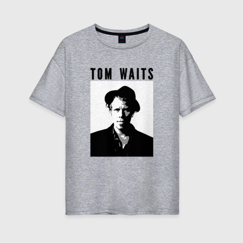 Женская футболка хлопок Oversize Tom Waits black white portrait, цвет меланж