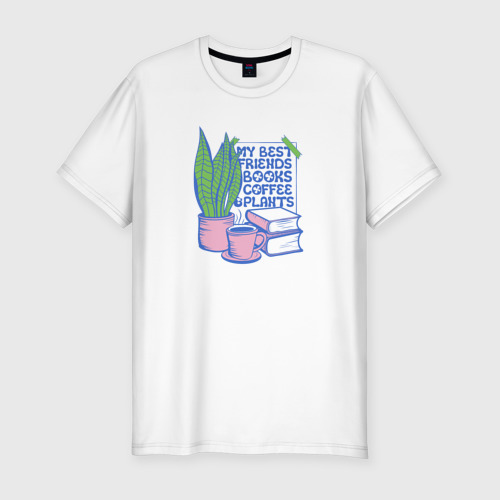 Мужская приталенная футболка из хлопка с принтом Книги, кофе, растения - мои друзья, вид спереди №1