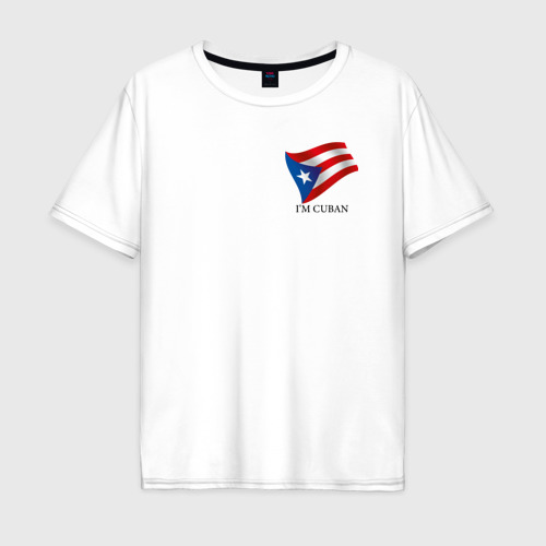 Мужская футболка из хлопка оверсайз с принтом I'm Cuban - motto, вид спереди №1