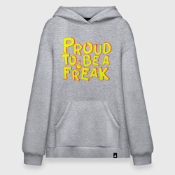 Худи SuperOversize хлопок Proud to be a freak