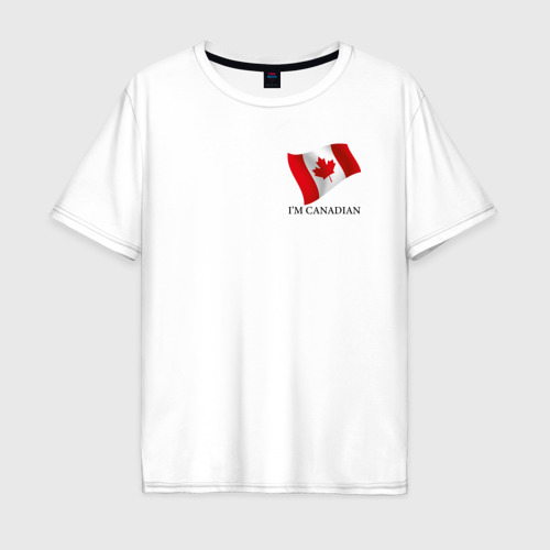 Мужская футболка из хлопка оверсайз с принтом I'm Canadian - motto, вид спереди №1