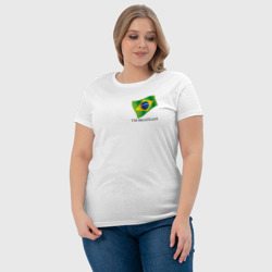 Футболка с принтом I'm Brazilian - motto для женщины, вид на модели спереди №4. Цвет основы: белый