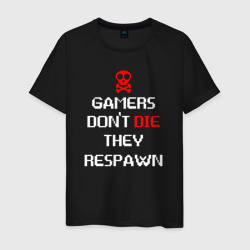 Мужская футболка хлопок Gamers don't die they respawn