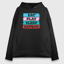 Женское худи Oversize хлопок Eat play sleep repeat