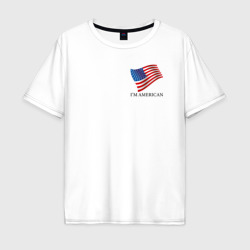 Мужская футболка хлопок Oversize I'm an American - motto