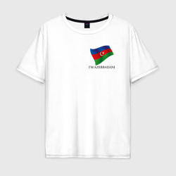 Мужская футболка хлопок Oversize I'm Azerbaijani - motto