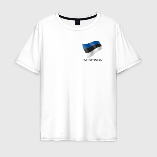 Мужская футболка из хлопка оверсайз с принтом I'm Estonian - motto, вид спереди №1