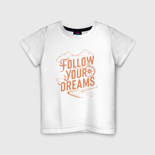 Детская футболка из хлопка с принтом Следуй за своей мечтой, вид спереди №1