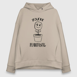 YOU'RE PLANTASTIC – Женское худи Oversize хлопок с принтом купить со скидкой в -20%