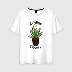 Mother of plants - Папоротник – Женская футболка хлопок Oversize с принтом купить со скидкой в -16%