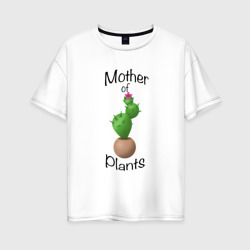 Mother of plants - кактус – Женская футболка хлопок Oversize с принтом купить со скидкой в -16%