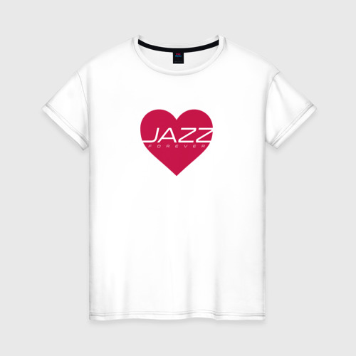 Женская футболка из хлопка с принтом Джаз любовь навсегда, вид спереди №1