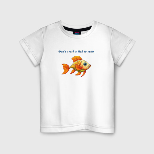 Детская футболка из хлопка с принтом Don't teach a fish to swim, вид спереди №1