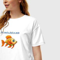 Футболка с принтом Don't teach a fish to swim для женщины, вид на модели спереди №2. Цвет основы: белый