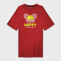 Теннис делает меня счастливым а ты не очень – Платье-футболка хлопок с принтом купить