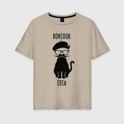 Bonjour ёпта кот в очках – Женская футболка хлопок Oversize с принтом купить со скидкой в -16%