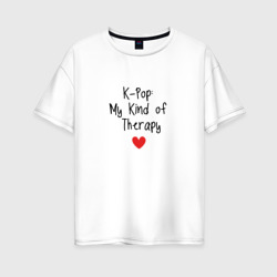 К-поп моя терапия любимая музыка – Женская футболка хлопок Oversize с принтом купить со скидкой в -16%