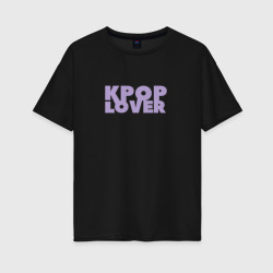 Kpop lover любовь к музыке – Женская футболка хлопок Oversize с принтом купить со скидкой в -16%