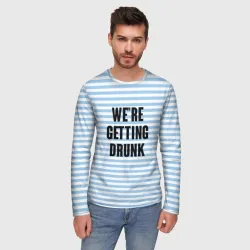 Мужской лонгслив 3D We're getting drunk - фото 2