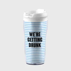 Термокружка-непроливайка We're getting drunk