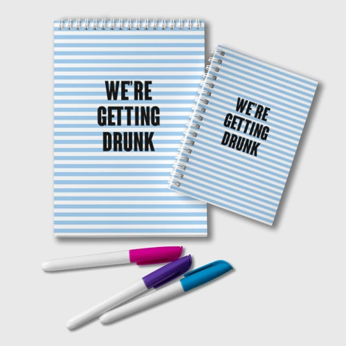Блокнот We're getting drunk