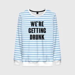 Женский свитшот 3D We're getting drunk