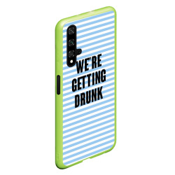 Чехол для Honor 20 We're getting drunk - фото 2
