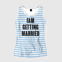 Женская майка 3D I'm getting married