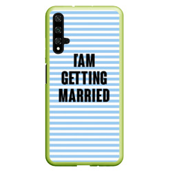 Чехол для Honor 20 I'm getting married
