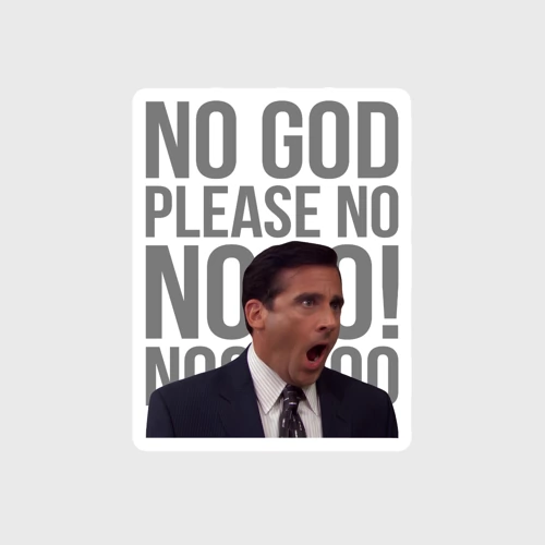 Наклейка Офис - no god please no