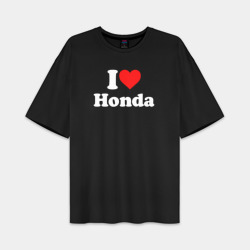 Женская футболка Oversize хлопок premium I love Honda 