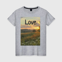 Женская футболка хлопок Love поле солнечный луг