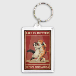 Брелок прямоугольный 35*50 Жизнь лучше в танце - коты