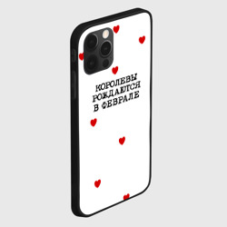 Чехол для iPhone 12 Pro Имениннице: королевы рождаются в феврале - фото 2