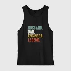 Мужская майка хлопок Husband dad engineer legend