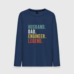 Мужской лонгслив хлопок Husband dad engineer legend