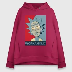 Женское худи Oversize хлопок Рик и Морти workaholic