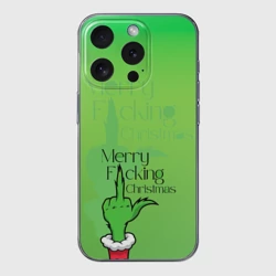 Чехол для iPhone 15 Pro силиконовый с защитой камеры Гринч merry f***ing christmas