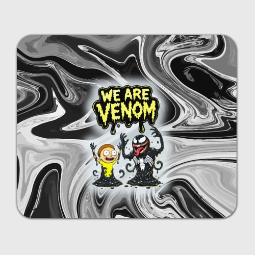 Прямоугольный коврик для мышки We are Venom - Morty