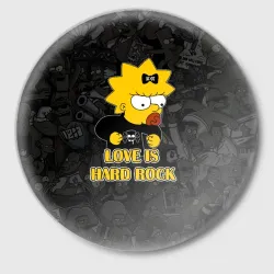 Значок Мэгги Симпсон love is Hard rock