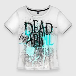 Женская футболка 3D Slim Dead by april краски