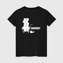 Женская футболка хлопок Ковид идиот