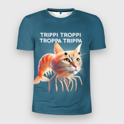 Мужская футболка 3D Slim Trippi troppi troppa trippa - brainrot cat meme