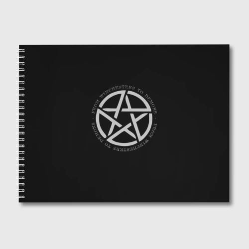 Альбом для рисования Winchesters from demons