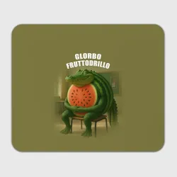 Прямоугольный коврик для мышки Glorbo Fruttodrillo - brainrot animals meme