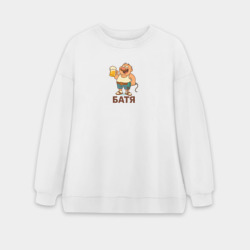 Женский свитшот oversize без начеса хлопок Батя с дрелью и пивом 