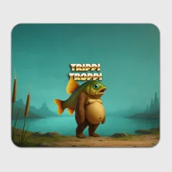 Прямоугольный коврик для мышки Trippi Troppi рыба мем